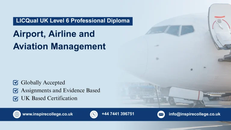 LICQual UK Level 6 Professional Diploma in Airport, Airline and Aviation Management