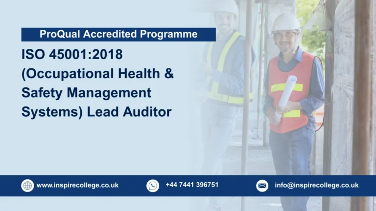 ProQual Accredited ISO 45001:2018 (Occupational Health and Safety Management Systems) Lead Auditor