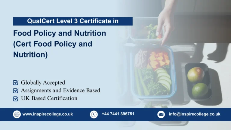 QualCert Level 3 Certificate in Food Policy and Nutrition (Cert Food Policy and Nutrition)