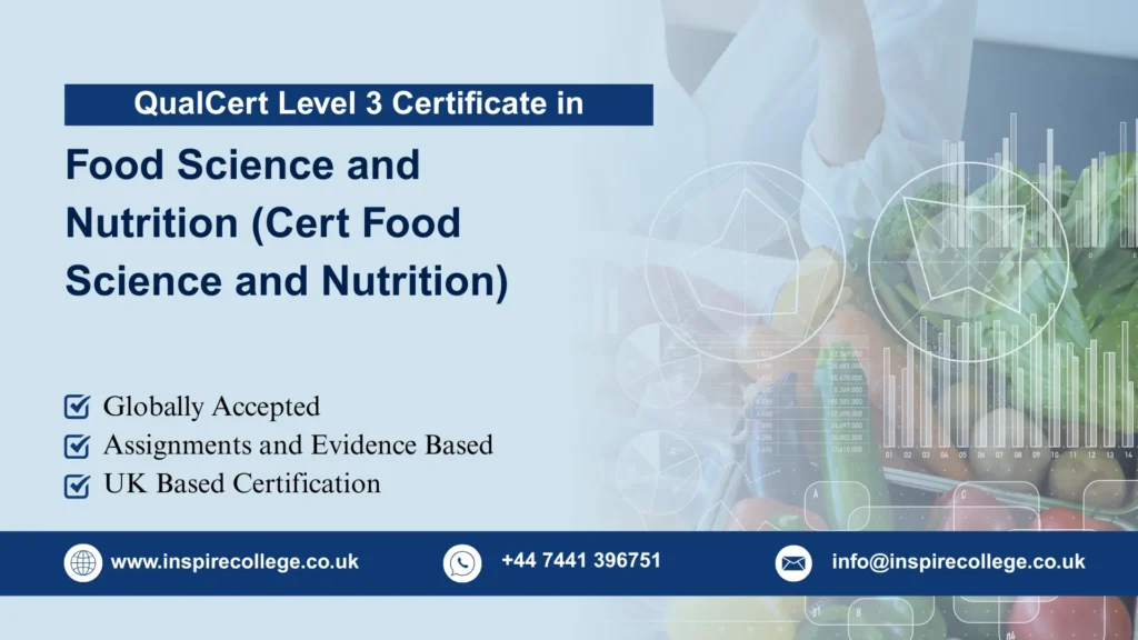 QualCert Level 3 Certificate in Food Science and Nutrition (Cert Food Science and Nutrition)