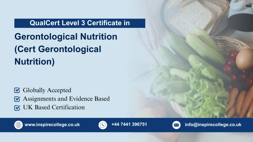 QualCert Level 3 Certificate in Gerontological Nutrition (Cert Gerontological Nutrition)