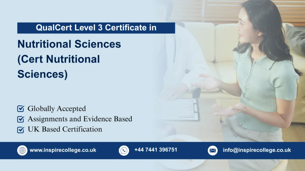 QualCert Level 3 Certificate in Nutritional Sciences (Cert Nutritional Sciences)