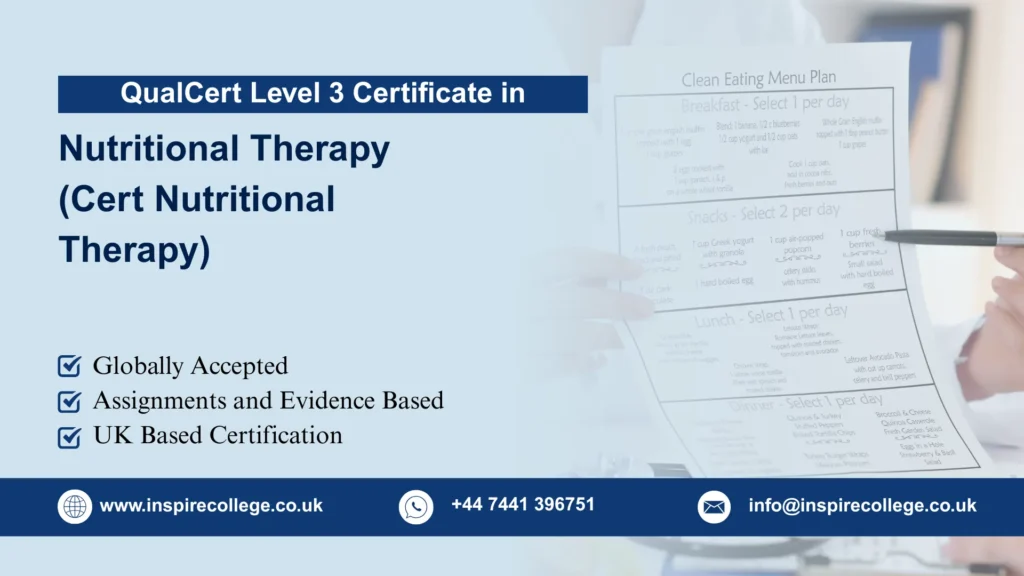 QualCert Level 3 Certificate in Nutritional Therapy (Cert Nutritional Therapy) 