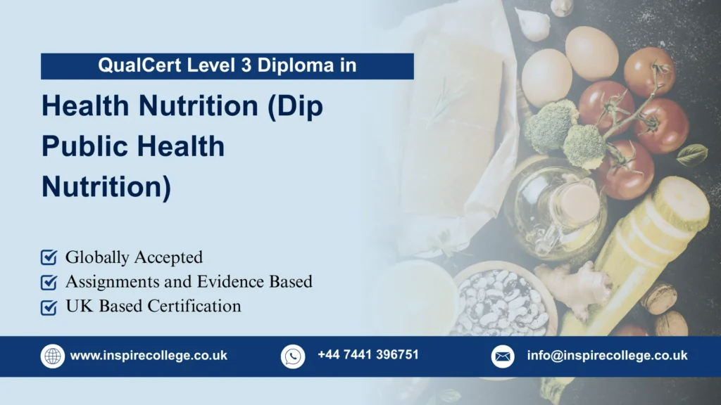 QualCert Level 3 Diploma in Public Health Nutrition (Dip Public Health Nutrition)