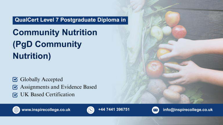 QualCert Level 7 Postgraduate Diploma in Community Nutrition (PgD Community Nutrition)
