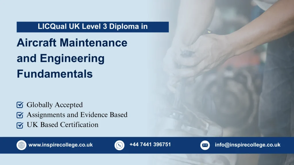LICQual UK Level 3 Diploma in Aircraft Maintenance and Engineering Fundamentals