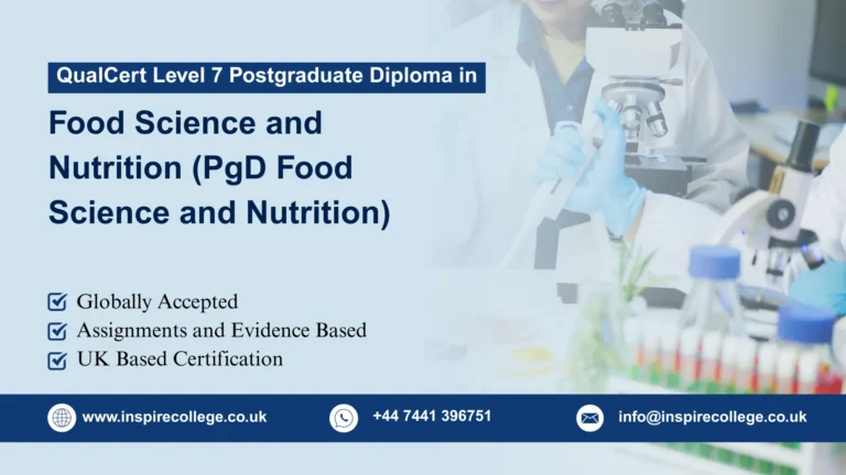 QualCert Level 7 Postgraduate Diploma in Food Science and Nutrition (PgD Food Science and Nutrition)