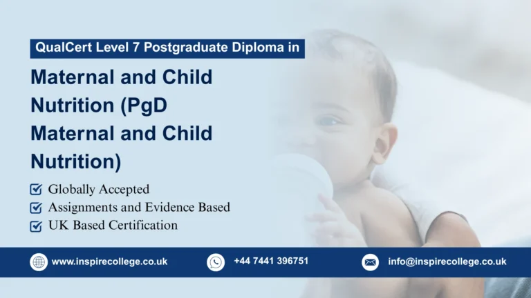 QualCert Level 7 Postgraduate Diploma in Maternal and Child Nutrition (PgD Maternal and Child Nutrition)