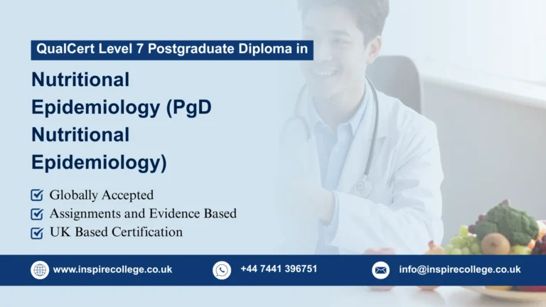 QualCert Level 7 Postgraduate Diploma in Nutritional Epidemiology (PgD Nutritional Epidemiology)