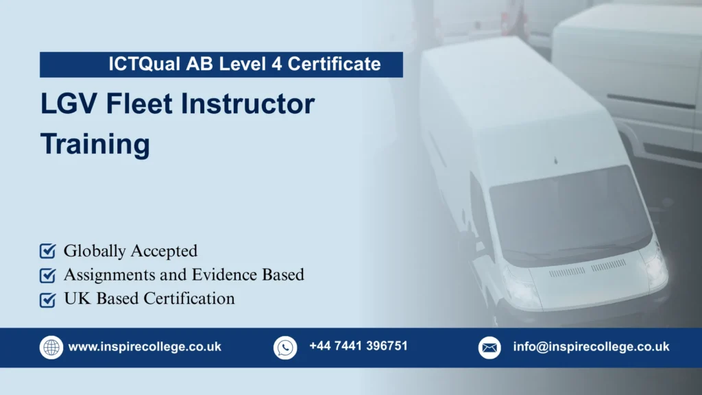 ICTQual AB Level 4 Certificate LGV Fleet Instructor Training