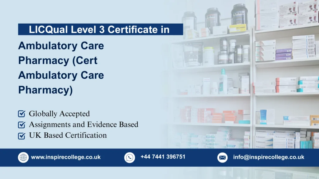 LICQual Level 3 Certificate in Ambulatory Care Pharmacy (Cert Ambulatory Care Pharmacy)