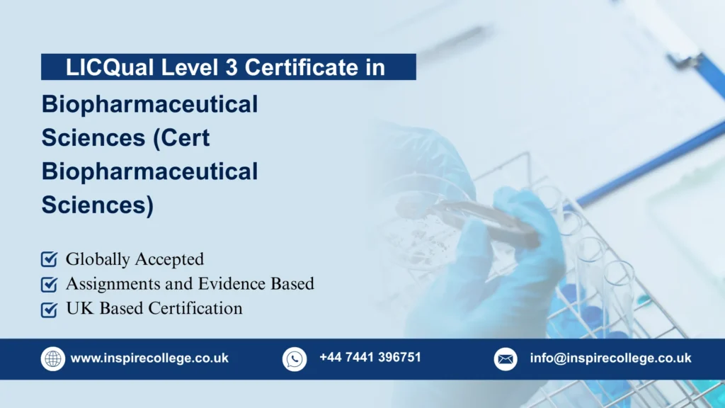 LICQual Level 3 Certificate in Biopharmaceutical Sciences (Cert Biopharmaceutical Sciences)