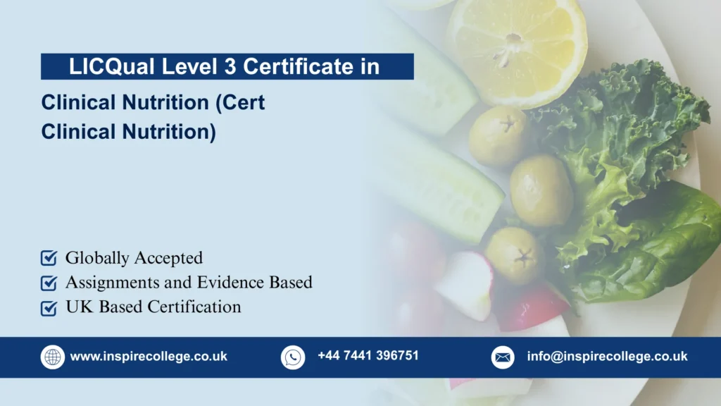 LICQual Level 3 Certificate in Clinical Nutrition (Cert Clinical Nutrition)