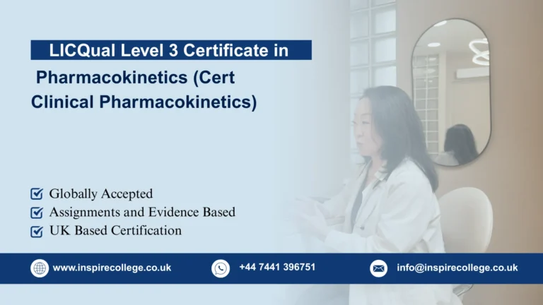 LICQual Level 3 Certificate in Clinical Pharmacokinetics (Cert Clinical Pharmacokinetics)