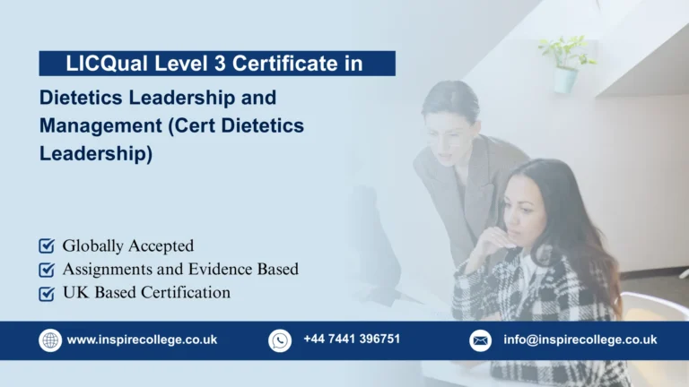 LICQual Level 3 Certificate in Dietetics Leadership and Management (Cert Dietetics Leadership)