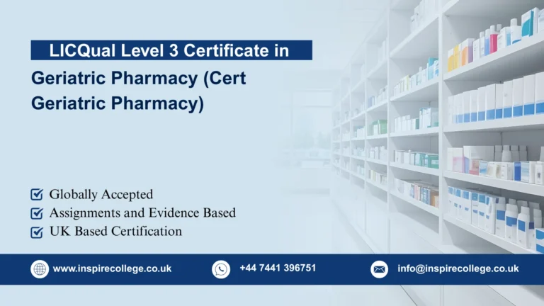 LICQual Level 3 Certificate in Geriatric Pharmacy (Cert Geriatric Pharmacy)  