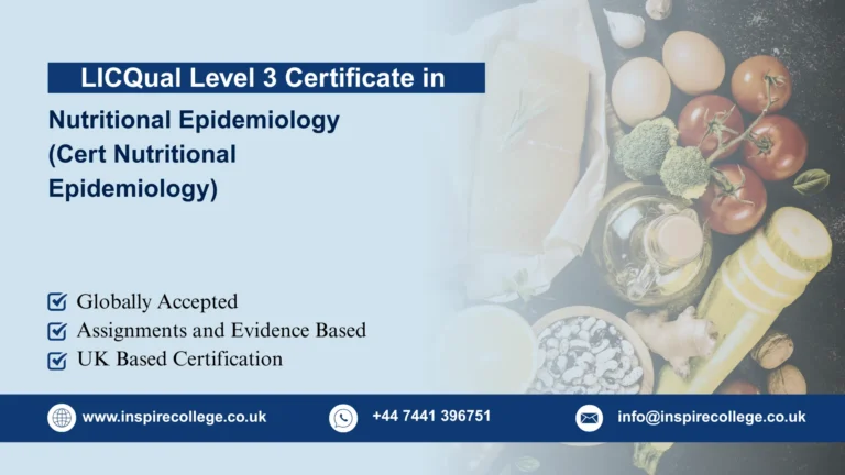 LICQual Level 3 Certificate in Nutritional Epidemiology (Cert Nutritional Epidemiology)