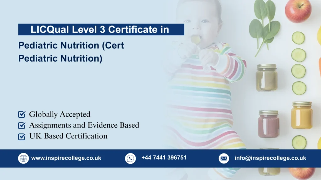 LICQual Level 3 Certificate in Pediatric Nutrition (Cert Pediatric Nutrition)