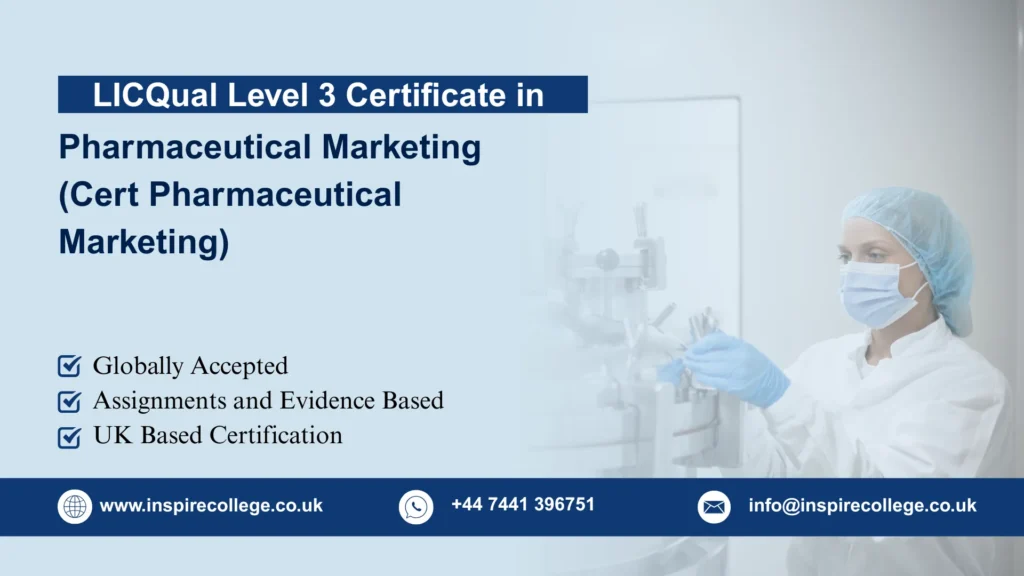 LICQual Level 3 Certificate in Pharmaceutical Marketing (Cert Pharmaceutical Marketing)
