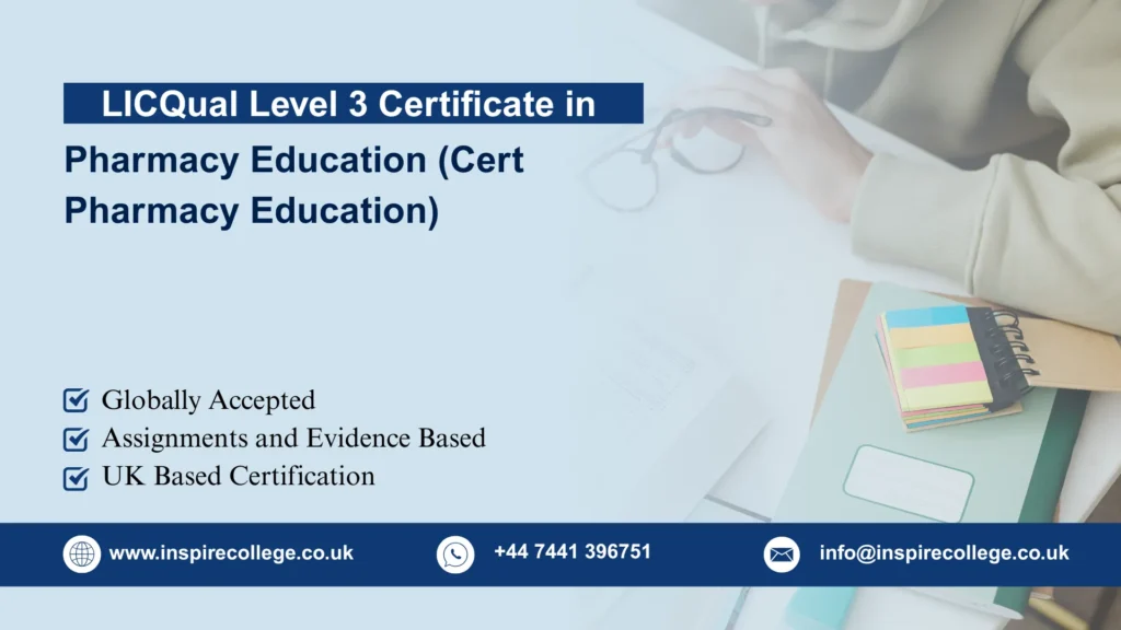 LICQual Level 3 Certificate in Pharmacy Education (Cert Pharmacy Education) 
