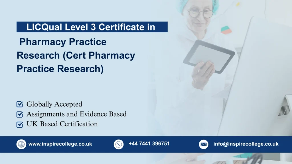 LICQual Level 3 Certificate in Pharmacy Practice Research (Cert Pharmacy Practice Research)