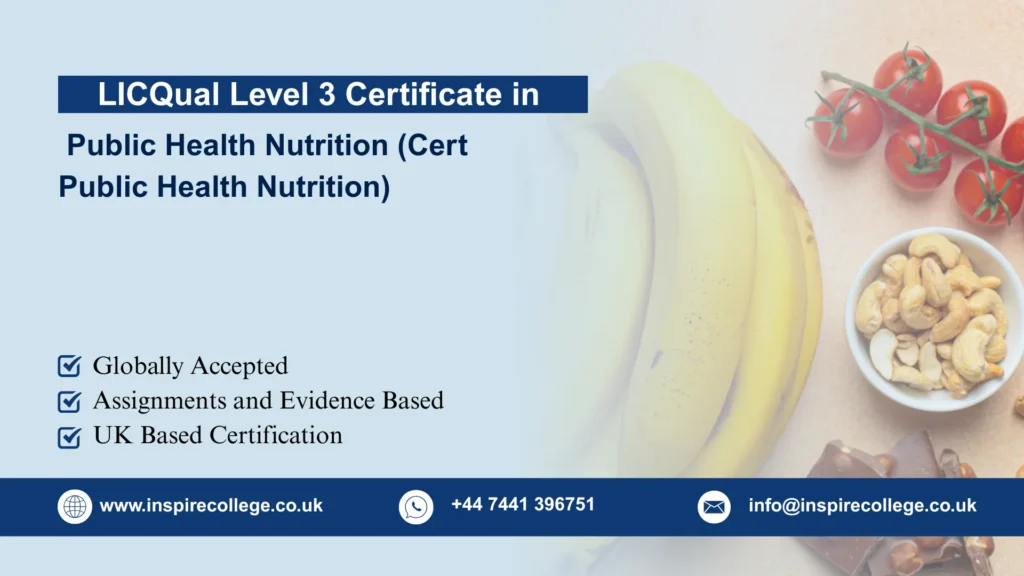 LICQual Level 3 Certificate in Public Health Nutrition (Cert Public Health Nutrition)