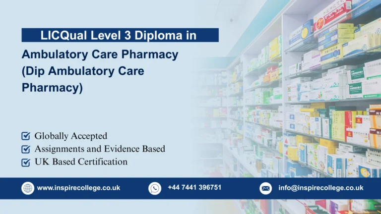 LICQual Level 3 Diploma in Ambulatory Care Pharmacy (Dip Ambulatory Care Pharmacy)