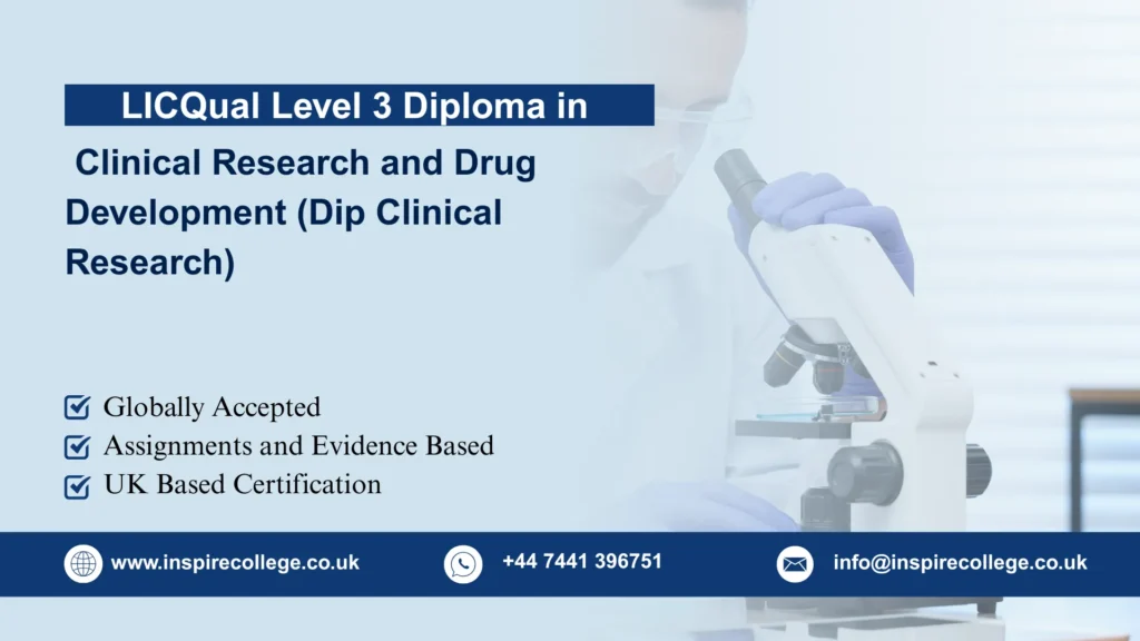 LICQual Level 3 Diploma in Clinical Research and Drug Development (Dip Clinical Research)