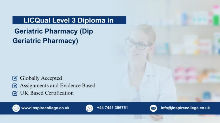 LICQual Level 3 Diploma in Geriatric Pharmacy (Dip Geriatric Pharmacy)