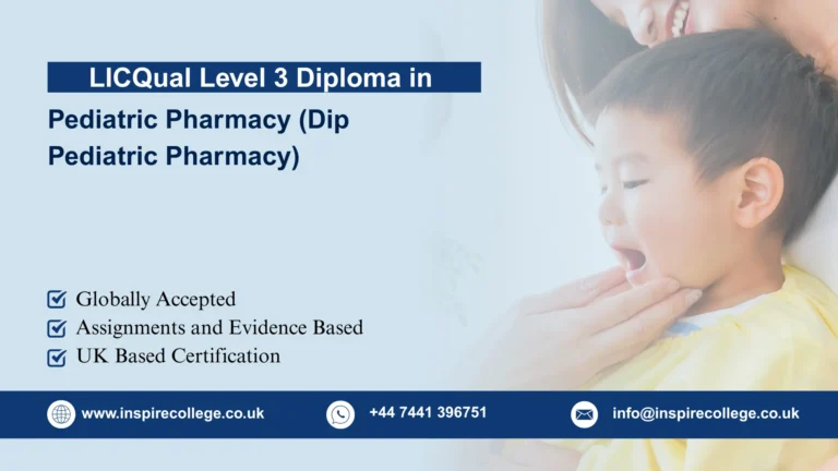 LICQual Level 3 Diploma in Pediatric Pharmacy (Dip Pediatric Pharmacy)