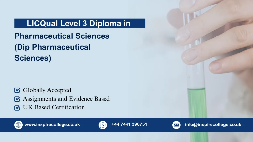 LICQual Level 3 Diploma in Pharmaceutical Sciences (Dip Pharmaceutical Sciences) 