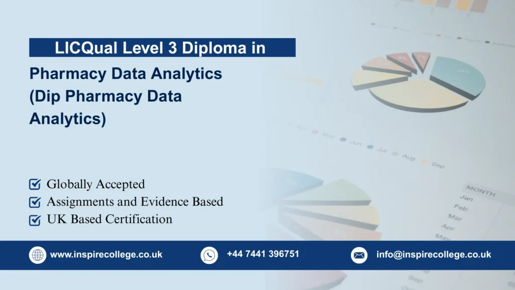 LICQual Level 3 Diploma in Pharmacy Data Analytics (Dip Pharmacy Data Analytics) 