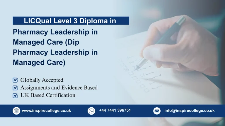 LICQual Level 3 Diploma in Pharmacy Leadership in Managed Care (Dip Pharmacy Leadership in Managed Care) 