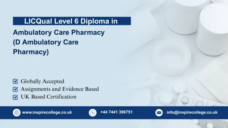 LICQual Level 6 Diploma in Ambulatory Care Pharmacy (D Ambulatory Care Pharmacy) 