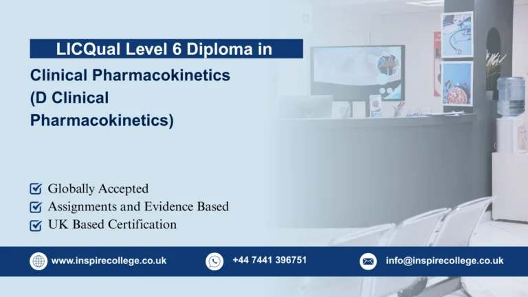 LICQual Level 6 Diploma in Clinical Pharmacokinetics (D Clinical Pharmacokinetics)