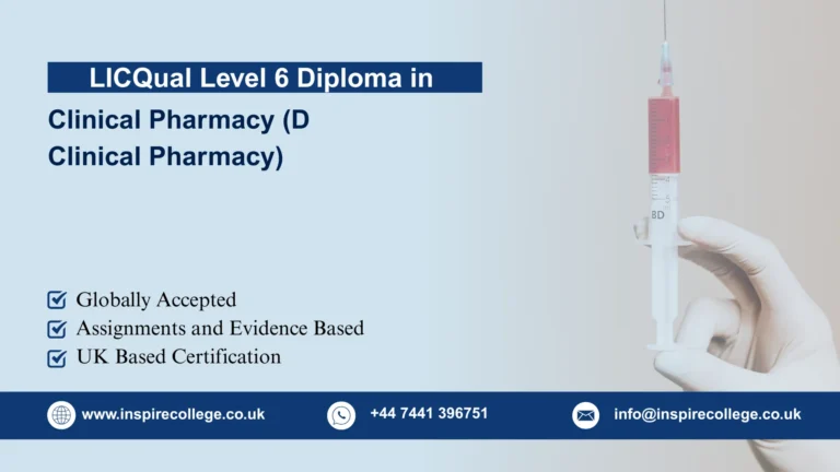 LICQual Level 6 Diploma in Clinical Pharmacy (D Clinical Pharmacy) 