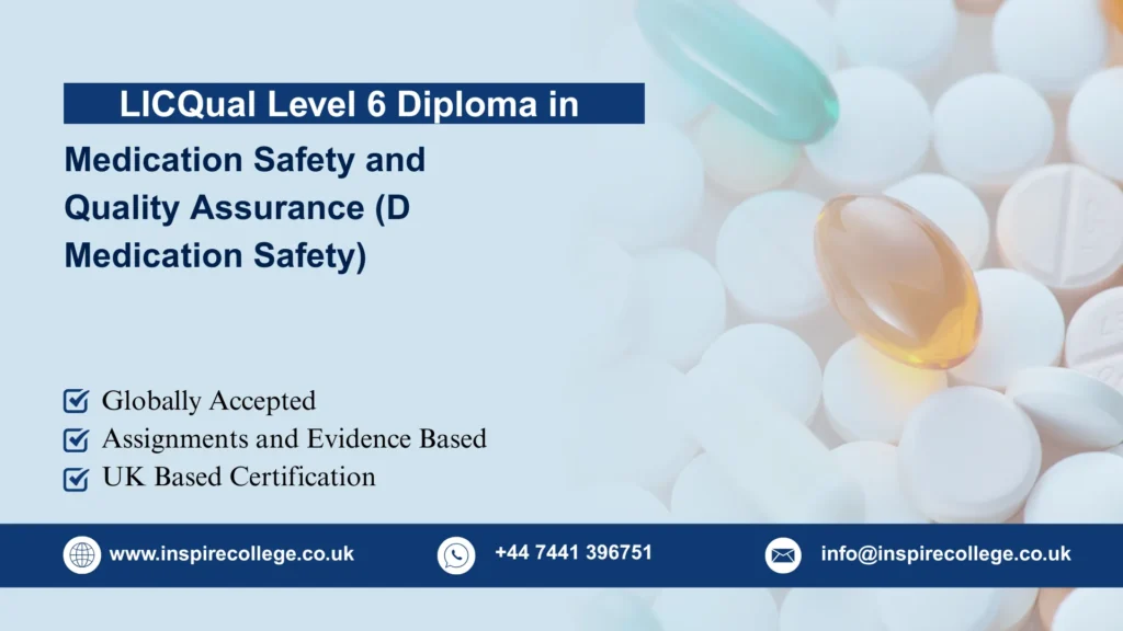 LICQual Level 6 Diploma in Medication Safety and Quality Assurance (D Medication Safety)