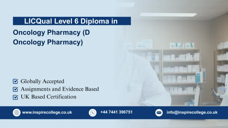 LICQual Level 6 Diploma in Oncology Pharmacy (D Oncology Pharmacy)