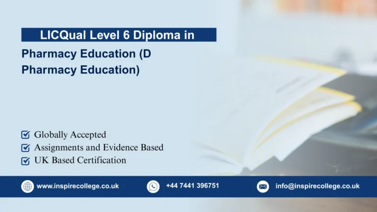 LICQual Level 6 Diploma in Pharmacy Education (D Pharmacy Education)