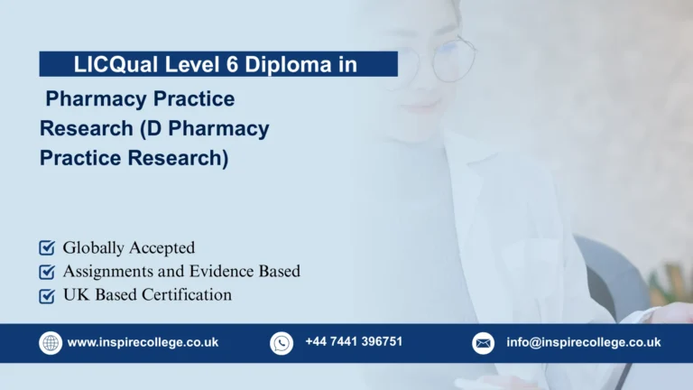 LICQual Level 6 Diploma in Pharmacy Practice Research (D Pharmacy Practice Research)