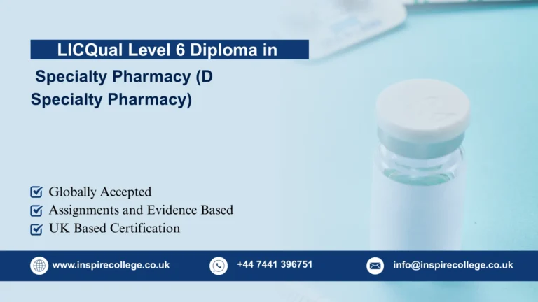 LICQual Level 6 Diploma in Specialty Pharmacy (D Specialty Pharmacy)