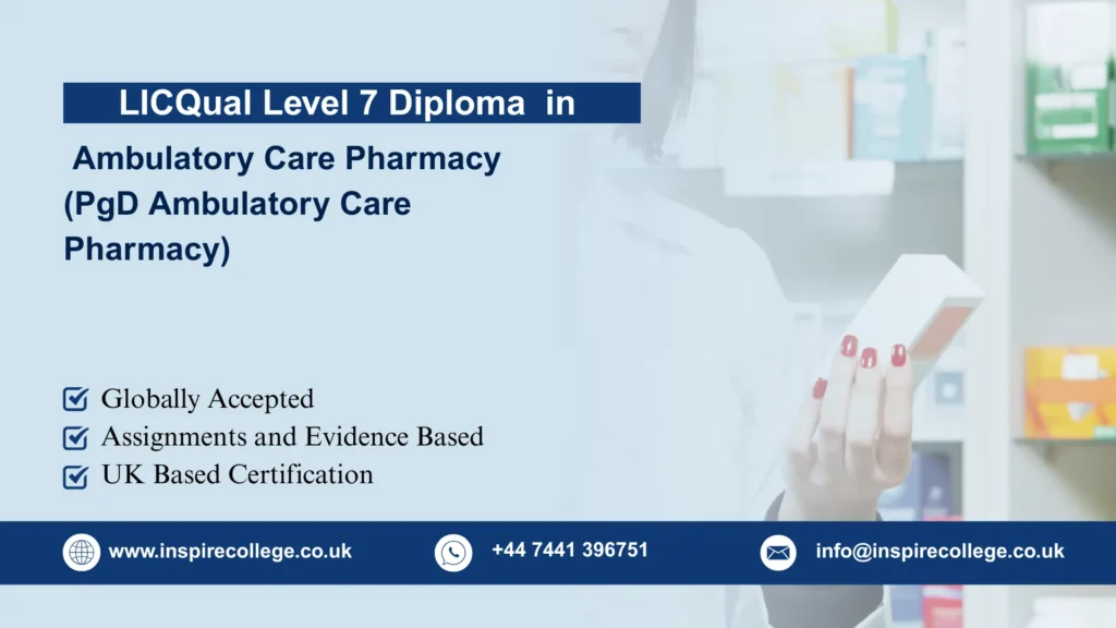 LICQual Level 7 Postgraduate Diploma in Ambulatory Care Pharmacy (PgD Ambulatory Care Pharmacy)