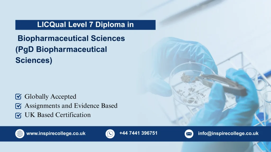 LICQual Level 7 Postgraduate Diploma in Biopharmaceutical Sciences (PgD Biopharmaceutical Sciences) 