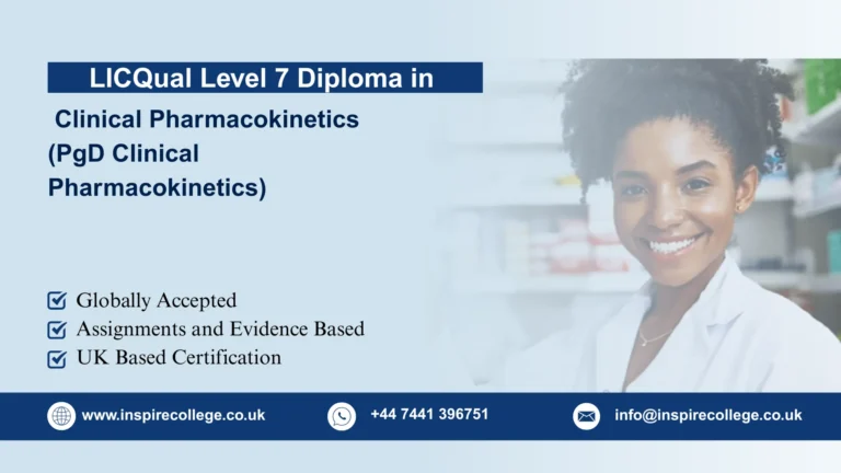LICQual Level 7 Postgraduate Diploma in Clinical Pharmacokinetics (PgD Clinical Pharmacokinetics) 