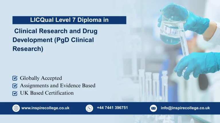 LICQual Level 7 Postgraduate Diploma in Clinical Research and Drug Development (PgD Clinical Research)  