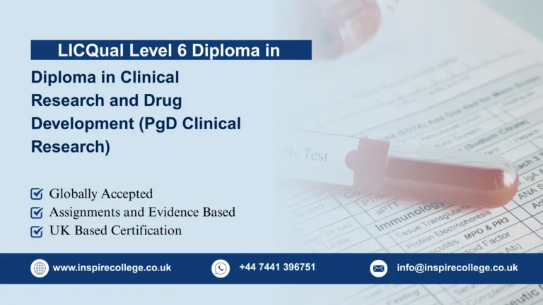 LICQual Level 7 Postgraduate Diploma in Clinical Research and Drug Development (PgD Clinical Research)  