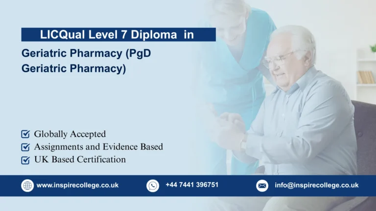 LICQual Level 7 Postgraduate Diploma in Geriatric Pharmacy (PgD Geriatric Pharmacy)