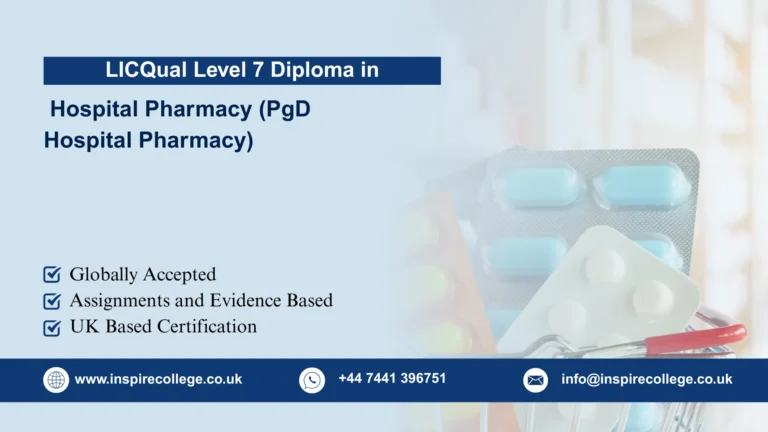 LICQual Level 7 Postgraduate Diploma in Hospital Pharmacy (PgD Hospital Pharmacy)