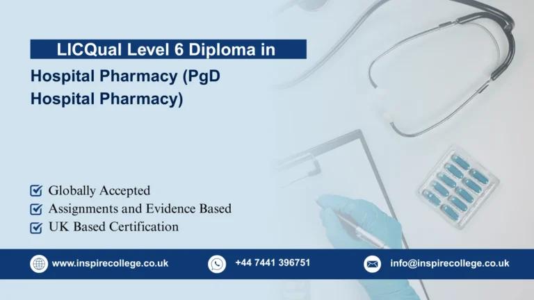 LICQual Level 7 Postgraduate Diploma in Hospital Pharmacy (PgD Hospital Pharmacy)
