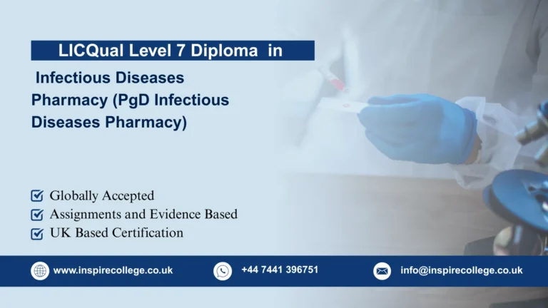 LICQual Level 7 Postgraduate Diploma in Infectious Diseases Pharmacy (PgD Infectious Diseases Pharmacy)